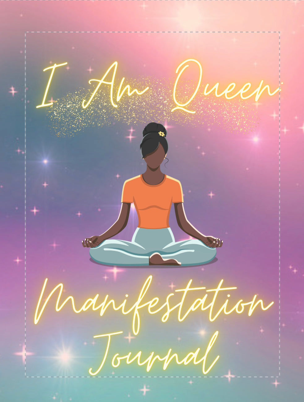 I Am Queen: Manifestation Journal